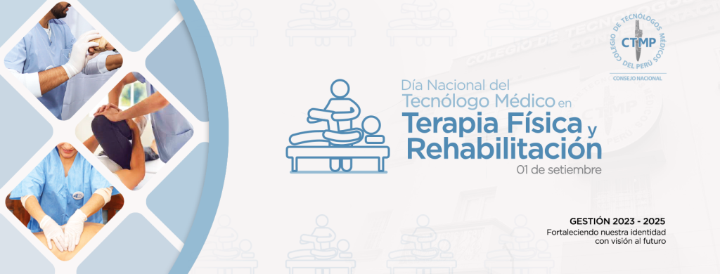 1 de setiembre: Día Nacional del Tecnólogo Médico en Terapia Física y Rehabilitación